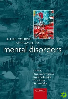 Life Course Approach to Mental Disorders