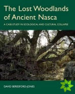Lost Woodlands of Ancient Nasca