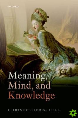Meaning, Mind, and Knowledge