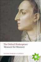 Measure for Measure: The Oxford Shakespeare