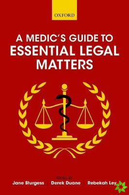 Medic's Guide to Essential Legal Matters