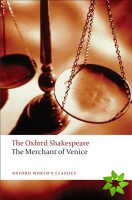 Merchant of Venice: The Oxford Shakespeare