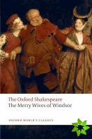 Merry Wives of Windsor: The Oxford Shakespeare