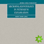 Micropalaeontology in Petroleum Exploration