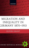 Migration and Inequality in Germany 1870-1913