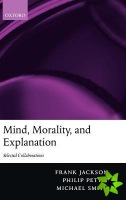 Mind, Morality, and Explanation