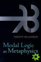 Modal Logic as Metaphysics