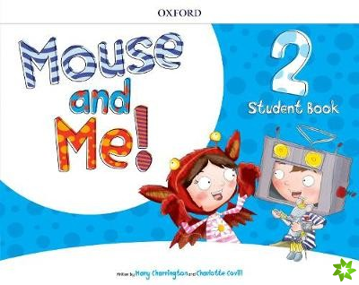 Mouse and Me!: Level 2: Student Book Pack