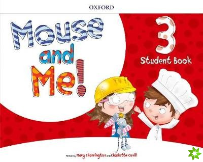 Mouse and Me!: Level 3: Student Book Pack