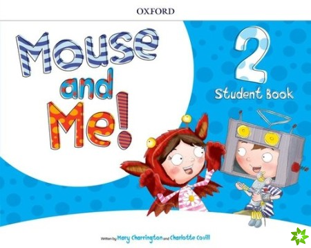 Mouse and Me! Plus: Level 2: Student Book Pack