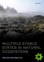 Multiple Stable States in Natural Ecosystems