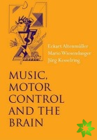 Music, Motor Control and the Brain