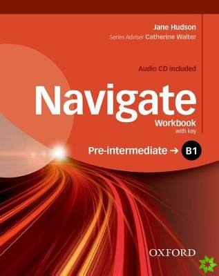 Navigate: B1 Pre-Intermediate: Workbook with CD (with key)