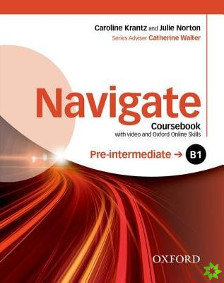 Navigate: Pre-intermediate B1: Coursebook with DVD and Oxford Online Skills Program