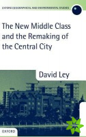 New Middle Class and the Remaking of the Central City