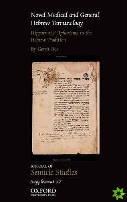 Novel Medical and General Hebrew Terminology, Hippocrates' Aphorisms in the Hebrew Tradition