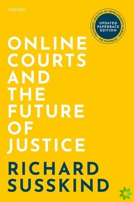 Online Courts and the Future of Justice