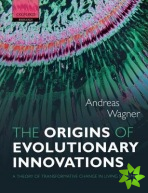 Origins of Evolutionary Innovations
