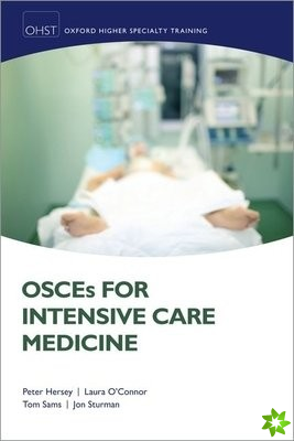 OSCEs for Intensive Care Medicine