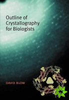 Outline of Crystallography for Biologists