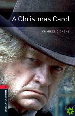 Oxford Bookworms Library: Level 3:: A Christmas Carol