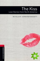 Oxford Bookworms Library: Level 3:: The Kiss: Love Stories from North America