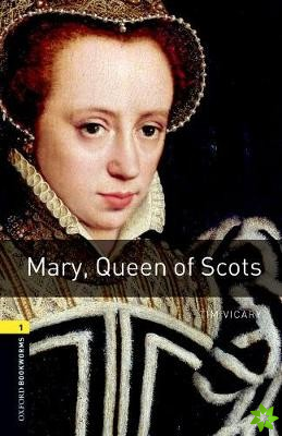Oxford Bookworms Library: Stage 1: Mary, Queen of Scots Audio Pack