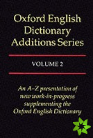 Oxford English Dictionary Additions Series: Volume 2
