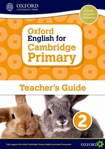 Oxford English for Cambridge Primary Teacher Guide 2