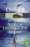 Oxford Guide to Arthurian Literature and Legend