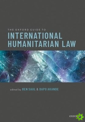 Oxford Guide to International Humanitarian Law