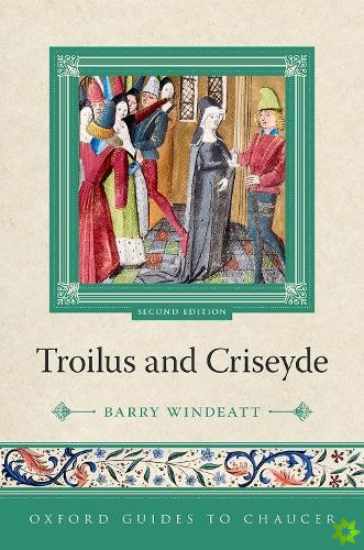 Oxford Guides to Chaucer: Troilus and Criseyde
