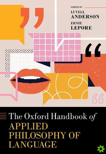 Oxford Handbook of Applied Philosophy of Language