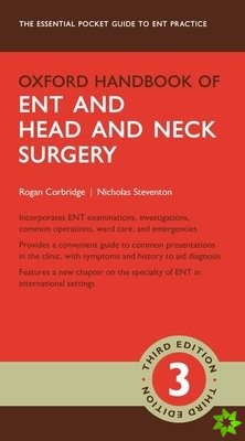 Oxford Handbook of ENT and Head and Neck Surgery