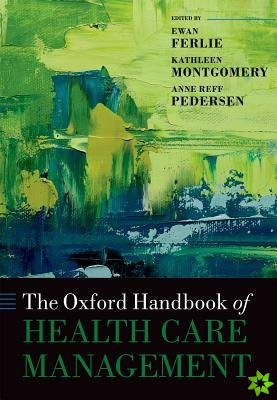 Oxford Handbook of Health Care Management