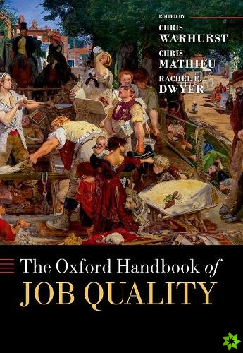 Oxford Handbook of Job Quality