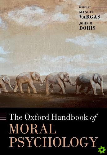 Oxford Handbook of Moral Psychology