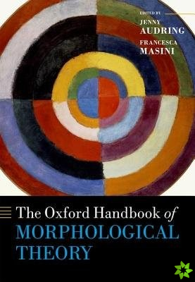 Oxford Handbook of Morphological Theory