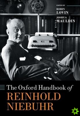 Oxford Handbook of Reinhold Niebuhr