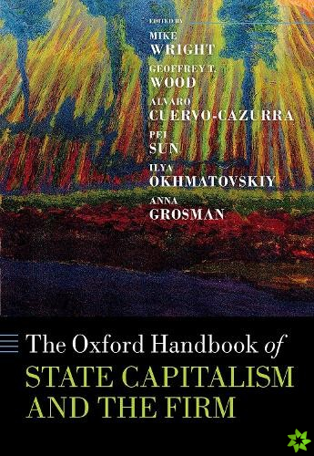Oxford Handbook of State Capitalism and the Firm