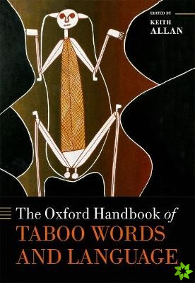 Oxford Handbook of Taboo Words and Language