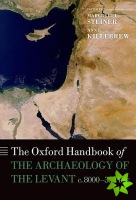 Oxford Handbook of the Archaeology of the Levant