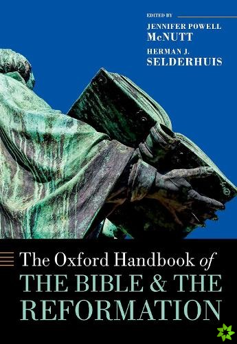 Oxford Handbook of the Bible and the Reformation