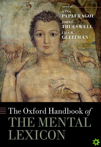 Oxford Handbook of the Mental Lexicon