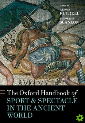 Oxford Handbook Sport and Spectacle in the Ancient World