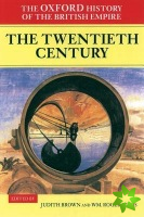 Oxford History of the British Empire: Volume IV: The Twentieth Century