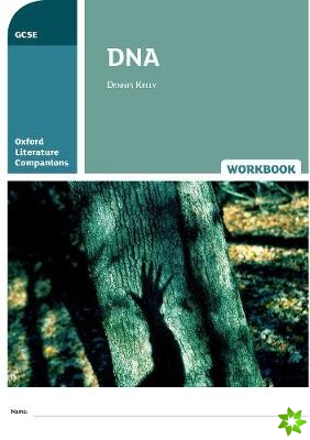 Oxford Literature Companions: DNA Workbook