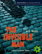 Oxford Playscripts: The Invisible Man
