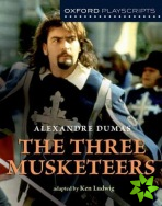 Oxford Playscripts: The Three Musketeers