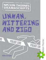 Oxford Playscripts: Unman Wittering and Zigo